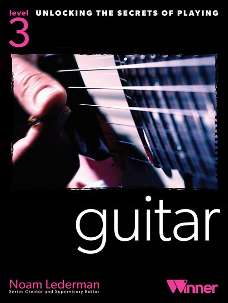 Unlocking The Secrets Of Playing Guitar - Level 3